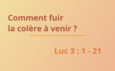 Fuir la colère à venir